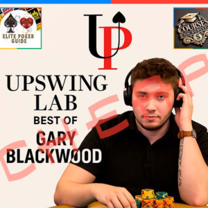 Upswing Poker Lab: Best of Gary Blackwood 2025