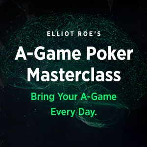 A-Game Poker MasterClass by Elliot Roe